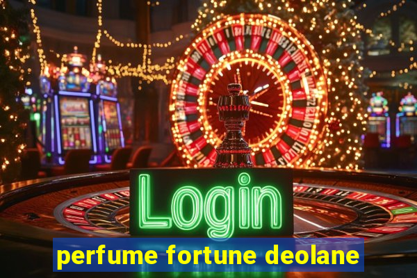 perfume fortune deolane